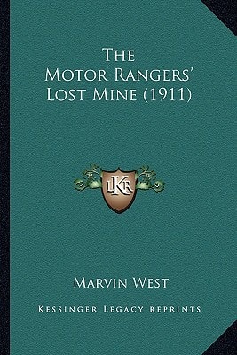 The Motor Rangers' Lost Mine (1911)