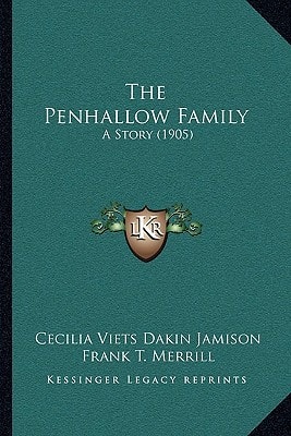 The Penhallow Family: A Story (1905)