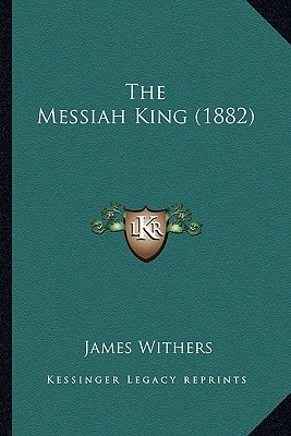 The Messiah King (1882)