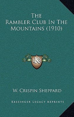 The Rambler Club In The Mountains (1910)
