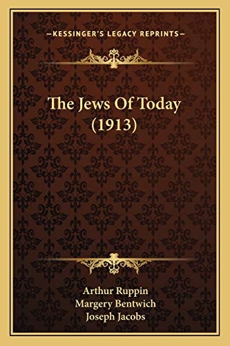 The Jews Of Today (1913)