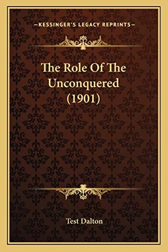 The Role Of The Unconquered (1901)