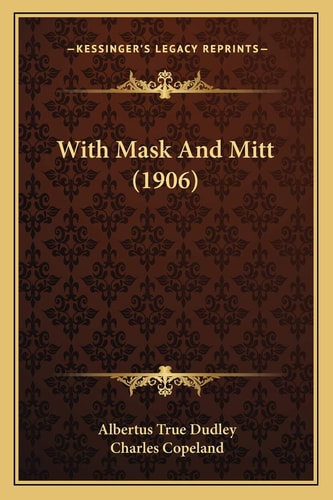 With Mask And Mitt (1906)