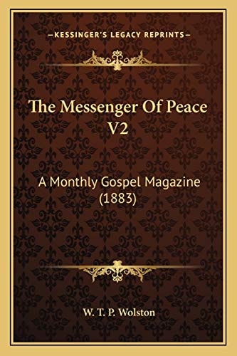 The Messenger Of Peace V2: A Monthly Gospel Magazine (1883)