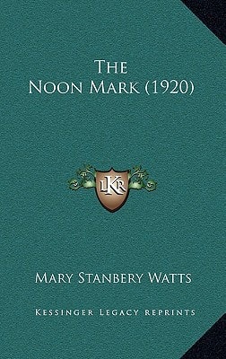 The Noon Mark (1920)