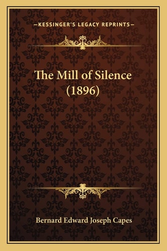 The Mill of Silence (1896)