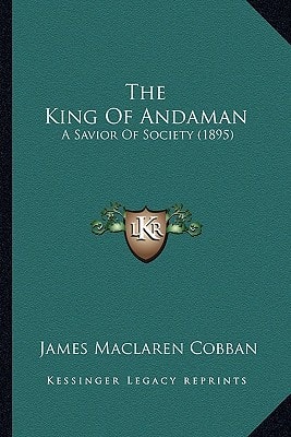 The King Of Andaman: A Savior Of Society (1895)