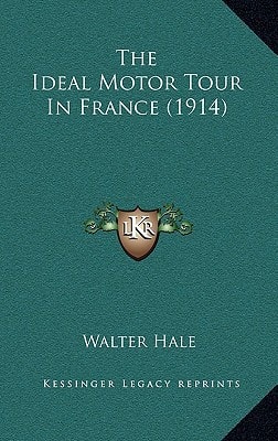 The Ideal Motor Tour In France (1914)