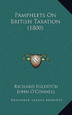 Pamphlets On British Taxation (1800)