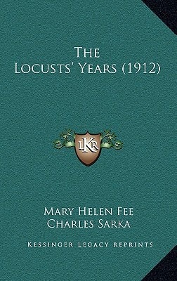 The Locusts' Years (1912)