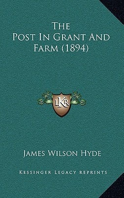 The Post In Grant And Farm (1894)