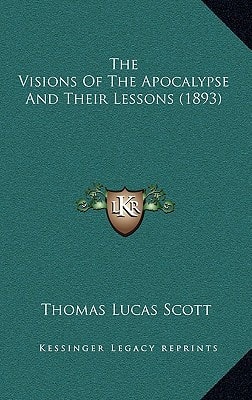 The Visions Of The Apocalypse And Their Lessons (1893)