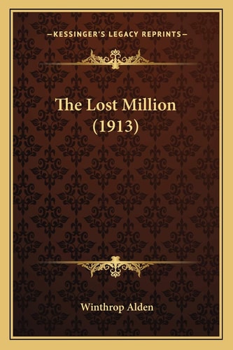 The Lost Million (1913)