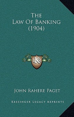 The Law Of Banking (1904)