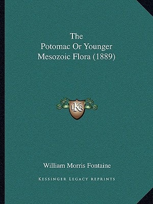 The Potomac Or Younger Mesozoic Flora (1889)