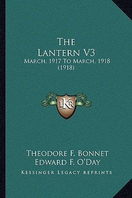 The Lantern V3: March, 1917 To March, 1918 (1918)