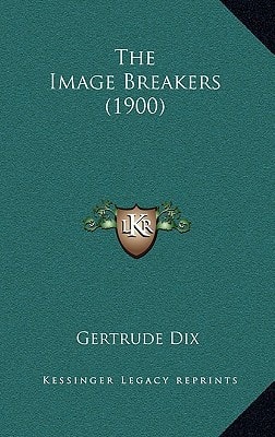 The Image Breakers (1900)