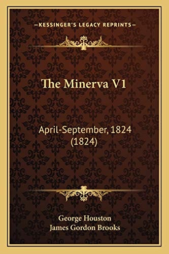 The Minerva V1: April-September, 1824 (1824)