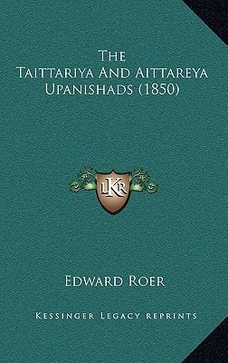 The Taittariya And Aittareya Upanishads (1850)
