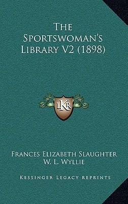 The Sportswoman's Library V2 (1898)