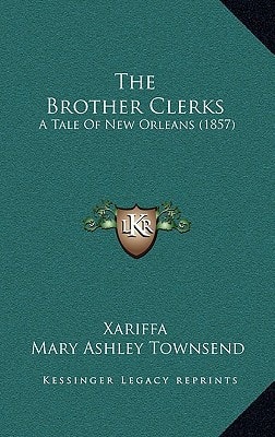 The Brother Clerks: A Tale Of New Orleans (1857)