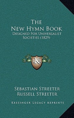 The New Hymn Book: Designed For Universalist Societies (1829)