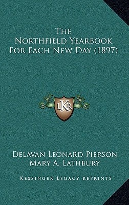 The Northfield Yearbook For Each New Day (1897)