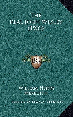 The Real John Wesley (1903)
