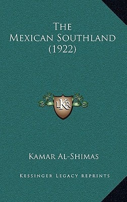 The Mexican Southland (1922)