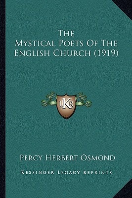 The Mystical Poets Of The English Church (1919)