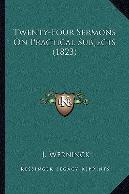 Twenty-Four Sermons On Practical Subjects (1823)