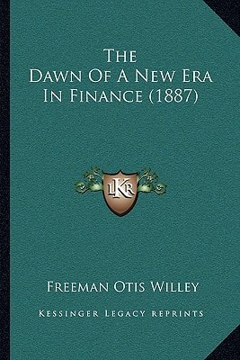 The Dawn Of A New Era In Finance (1887)