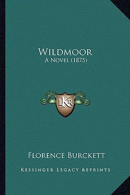 Wildmoor: A Novel (1875)