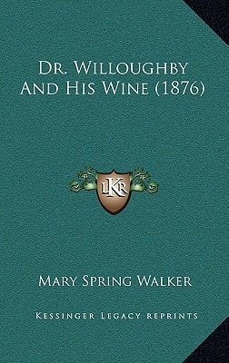 Dr. Willoughby And His Wine (1876)