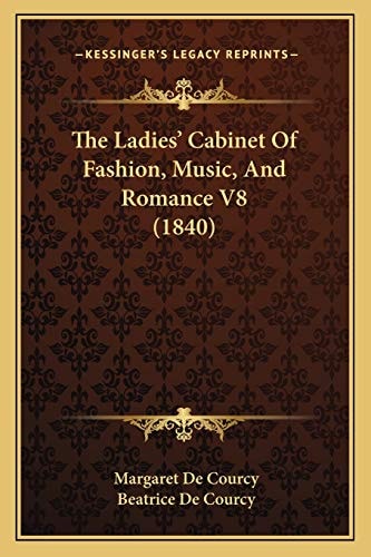 The Ladies' Cabinet Of Fashion, Music, And Romance V8 (1840)