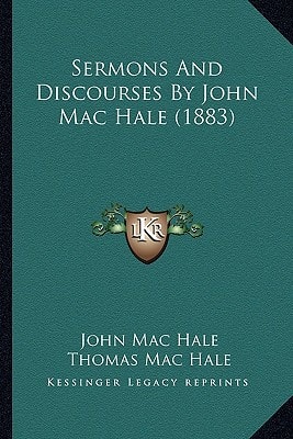 Sermons And Discourses By John Mac Hale (1883)
