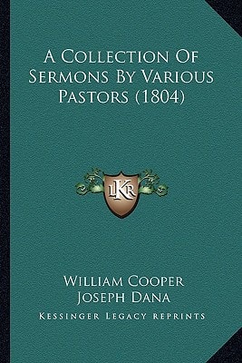 A Collection Of Sermons By Various Pastors (1804)
