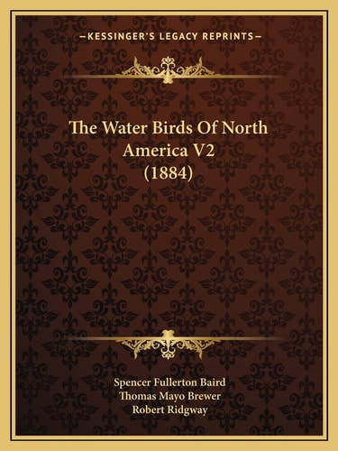 The Water Birds Of North America V2 (1884)