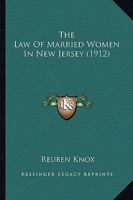The Law Of Married Women In New Jersey (1912)