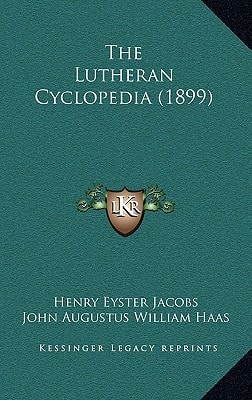 The Lutheran Cyclopedia (1899)