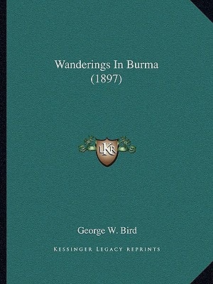 Wanderings In Burma (1897)