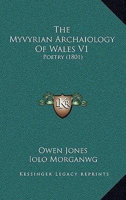 The Myvyrian Archaiology Of Wales V1: Poetry (1801)
