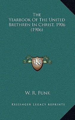 The Yearbook Of The United Brethren In Christ, 1906 (1906)