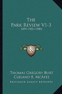 The Park Review V1-3: 1899-1902 (1900)