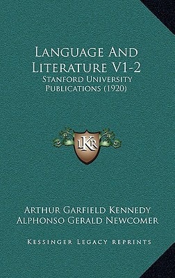 Language And Literature V1-2: Stanford University Publications (1920)