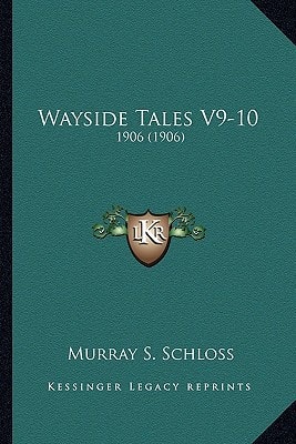 Wayside Tales V9-10: 1906 (1906)