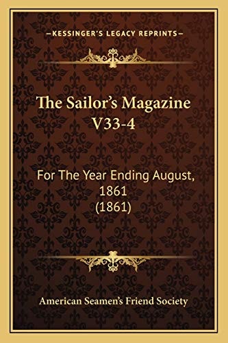 The Sailor's Magazine V33-4: For The Year Ending August, 1861 (1861)