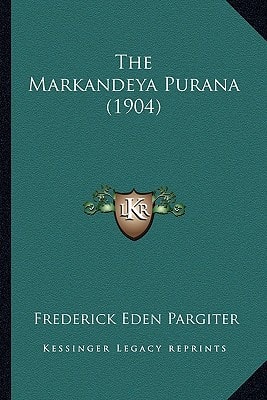 The Markandeya Purana (1904)
