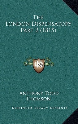 The London Dispensatory Part 2 (1815)