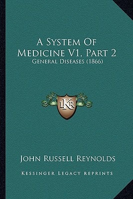 A System Of Medicine V1, Part 2: General Diseases (1866)